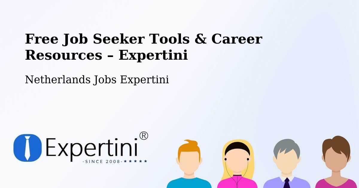 Free Job Seeker Tools & Career Resources – Overschie - Overschie, Netherlands Jobs Expertini