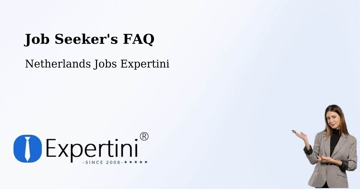 Job Seeker FAQ – Overschie - Netherlands Jobs Expertini